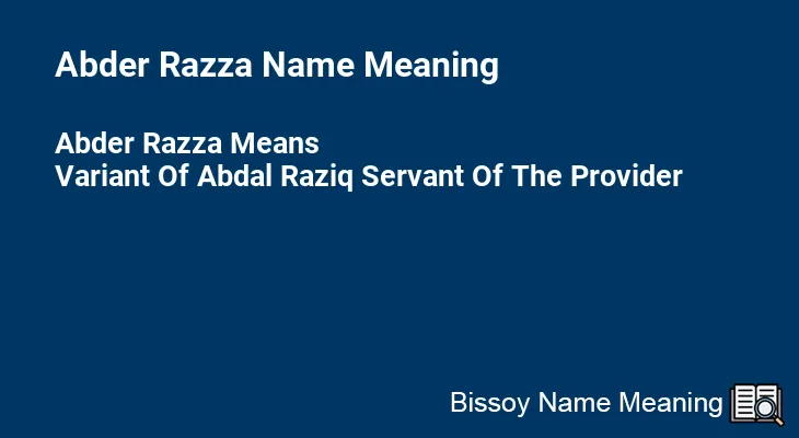 Abder Razza Name Meaning